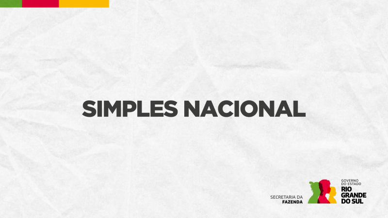 Sobre um fundo cinza, semelhante a papel amassado, est&aacute; escrito Simples Nacional. No canto superior esquerdo, est&atilde;o as cores verde, vermelho e amarelo. No canto inferior direito, est&atilde;o os logotipos da Secretaria da Fazenda e do Governo do Estado. 